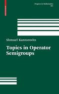 Kantorovitz |  Topics in Operator Semigroups | Buch |  Sack Fachmedien
