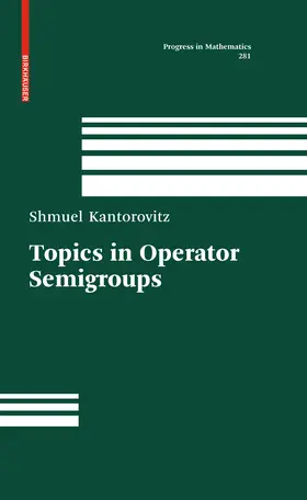 Kantorovitz | Topics in Operator Semigroups | E-Book | sack.de