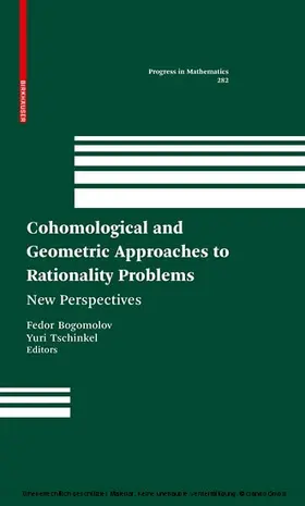 Bogomolov / Tschinkel | Cohomological and Geometric Approaches to Rationality Problems | E-Book | sack.de