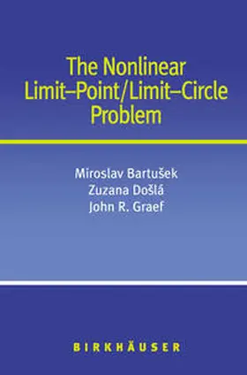 Bartusek / Dosla / Graef | The Nonlinear Limit-Point/Limit-Circle Problem | E-Book | sack.de