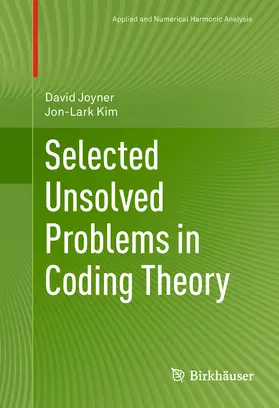 Joyner / Kim |  Selected Unsolved Problems in Coding Theory | eBook | Sack Fachmedien
