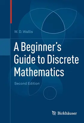 Wallis | A Beginner's Guide to Discrete Mathematics | E-Book | www.sack.de