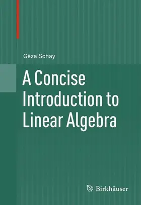 Schay |  A Concise Introduction to Linear Algebra | eBook | Sack Fachmedien