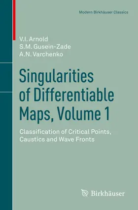 Arnold / Gusein-Zade / Varchenko | Singularities of Differentiable Maps, Volume 1 | E-Book | sack.de