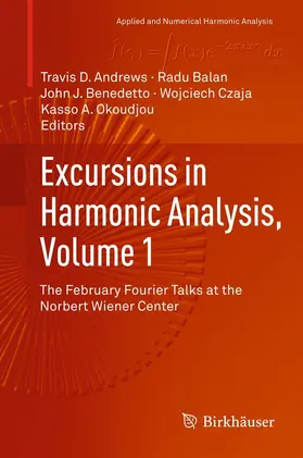 Andrews / Balan / Benedetto | Excursions in Harmonic Analysis, Volume 1 | E-Book | sack.de