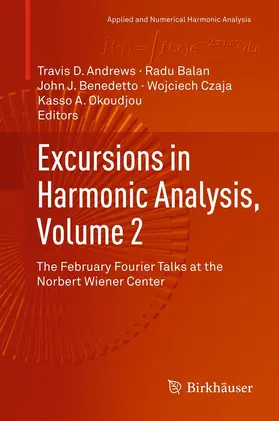 Andrews / Balan / Benedetto | Excursions in Harmonic Analysis, Volume 2 | E-Book | sack.de