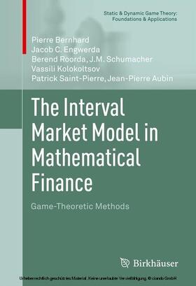 Bernhard / Engwerda / Roorda | The Interval Market Model in Mathematical Finance | E-Book | sack.de