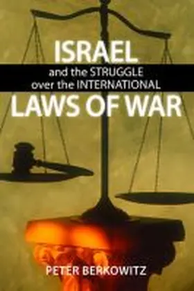 Berkowitz |  Israel and the Struggle Over the International Laws of War | Buch |  Sack Fachmedien