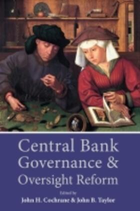 Cochrane / Taylor | Central Bank Governance and Oversight Reform | Buch | 978-0-8179-1924-5 | sack.de
