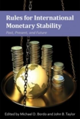 Bordo / Taylor | Rules for International Monetary Stability: Past, Present, and Future | Buch | 978-0-8179-2054-8 | sack.de