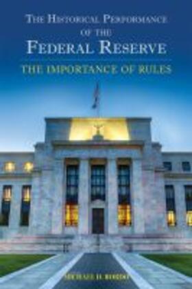 Bordo | The Historical Performance of the Federal Reserve: The Importance of Rules Volume 695 | Buch | 978-0-8179-2214-6 | sack.de