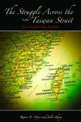 Myers / Zhang |  The Struggle Across the Taiwan Strait | Buch |  Sack Fachmedien