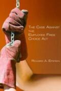 Epstein |  The Case Against the Employee Free Choice ACT | Buch |  Sack Fachmedien