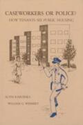Rabushka / Weissert |  Caseworkers or Police?: How Tenants See Public Housing | Buch |  Sack Fachmedien