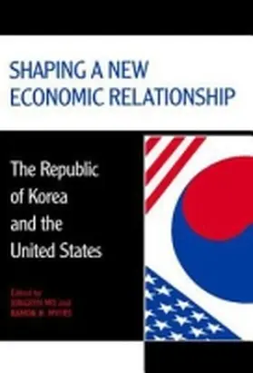 Mo / Myers |  Shaping a New Economic Relationship | Buch |  Sack Fachmedien