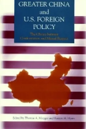 Metzger / Myers |  Greater China and U.S. Foreign Policy | Buch |  Sack Fachmedien