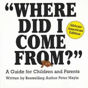 Mayle / Sanders |  "Where Did I Come From?" - African-American Edition | eBook | Sack Fachmedien