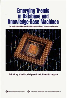 Abdelguerfi / Lavington |  Emerging Trends in Database and Knowledge Based Machines | Buch |  Sack Fachmedien