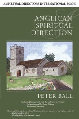 Ball |  Anglican Spiritual Direction | eBook | Sack Fachmedien