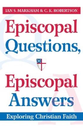 Robertson / Markham |  Episcopal Questions, Episcopal Answers | eBook | Sack Fachmedien