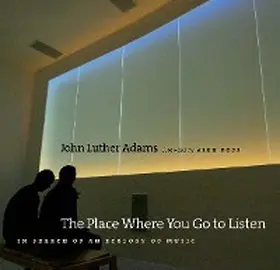 Adams |  The Place Where You Go to Listen | eBook | Sack Fachmedien