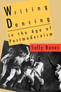 Banes |  Writing Dancing in the Age of Postmodernism | eBook | Sack Fachmedien