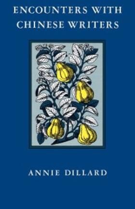 Dillard |  Encounters with Chinese Writers | eBook | Sack Fachmedien