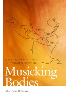 Rahaim |  Musicking Bodies | eBook | Sack Fachmedien