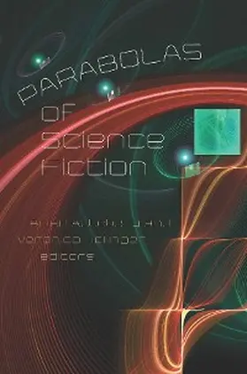 Atterby / Hollinger |  Parabolas of Science Fiction | eBook | Sack Fachmedien