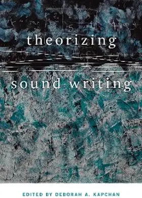 Kapchan |  Theorizing Sound Writing | eBook | Sack Fachmedien