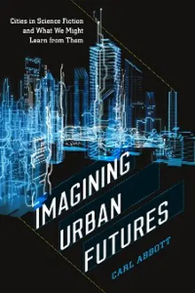 Abbott |  Imagining Urban Futures | eBook | Sack Fachmedien