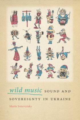 Sonevytsky |  Wild Music | eBook | Sack Fachmedien