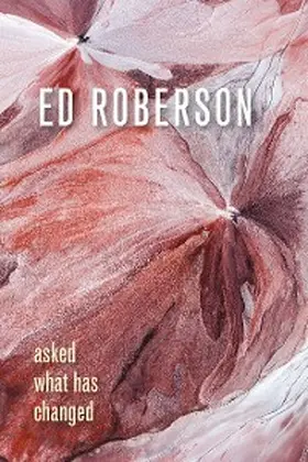 Roberson |  Asked What Has Changed | eBook | Sack Fachmedien