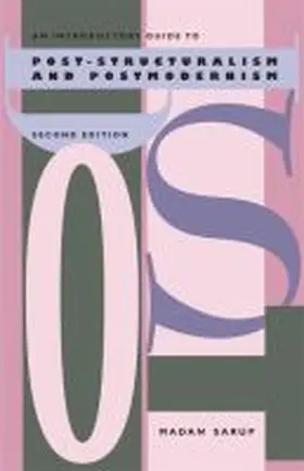 Sarup |  An Introductory Guide to Post-Structuralism and Postmodernism, 2nd Ed. | Buch |  Sack Fachmedien