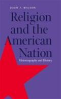 Wilson |  Religion and the American Nation | Buch |  Sack Fachmedien