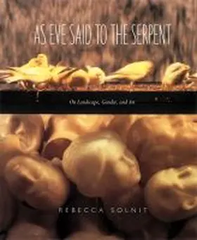 Solnit |  As Eve Said to the Serpent | Buch |  Sack Fachmedien