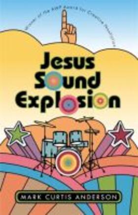 Anderson | Jesus Sound Explosion | Buch | 978-0-8203-2554-5 | sack.de