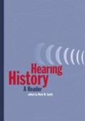 Smith |  Hearing History: A Reader | Buch |  Sack Fachmedien