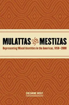 Bost |  Mulattas and Mestizas | eBook | Sack Fachmedien