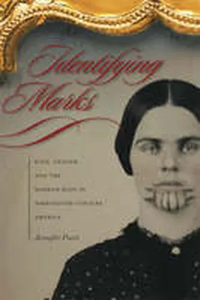 Identifying Marks: Race, Gender, and the Marked Body in Nineteenth-Century America | Buch | 978-0-8203-2812-6 | www.sack.de