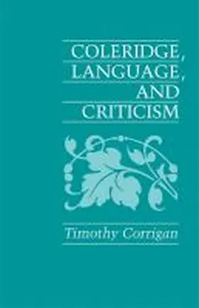 Corrigan |  Coleridge, Language and Criticism | Buch |  Sack Fachmedien