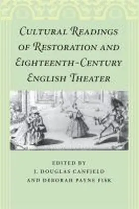 Canfield / Fisk |  Cultural Readings of Restoration and Eighteenth-Century English Theater | Buch |  Sack Fachmedien