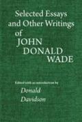 Wade / Davidson |  Selected Essays and Other Writings of John Donald Wade | Buch |  Sack Fachmedien
