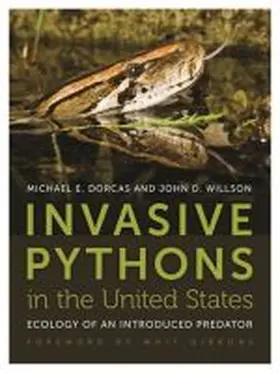 Willson / Dorcas |  Invasive Pythons in the United States | Buch |  Sack Fachmedien