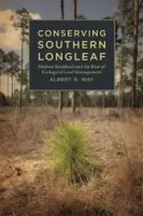 Conserving Southern Longleaf | Buch | 978-0-8203-4017-3 | www.sack.de