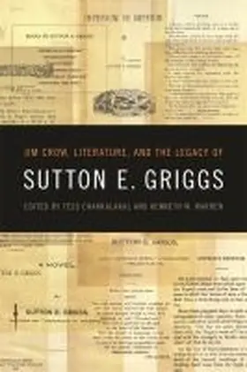  Jim Crow, Literature, and the Legacy of Sutton E. Griggs | Buch |  Sack Fachmedien