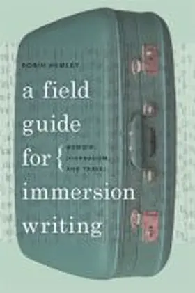 A Field Guide for Immersion Writing | Buch | 978-0-8203-4255-9 | www.sack.de