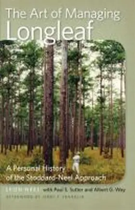The Art of Managing Longleaf | Buch | 978-0-8203-4413-3 | www.sack.de