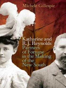 Gillespie |  Katharine and R.J. Reynolds | eBook | Sack Fachmedien