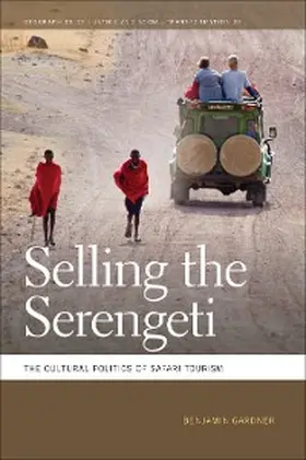 Gardner |  Selling the Serengeti | eBook | Sack Fachmedien